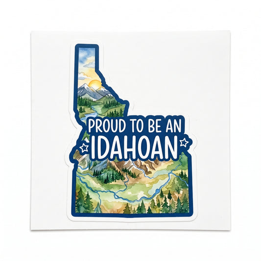 Proud to be an Idahoan-die cut sticker