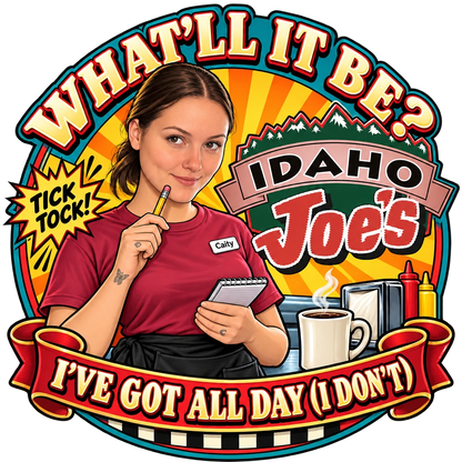 Idaho Joe's sticker: Caity waiting with her order pad – “What'll It Be?”