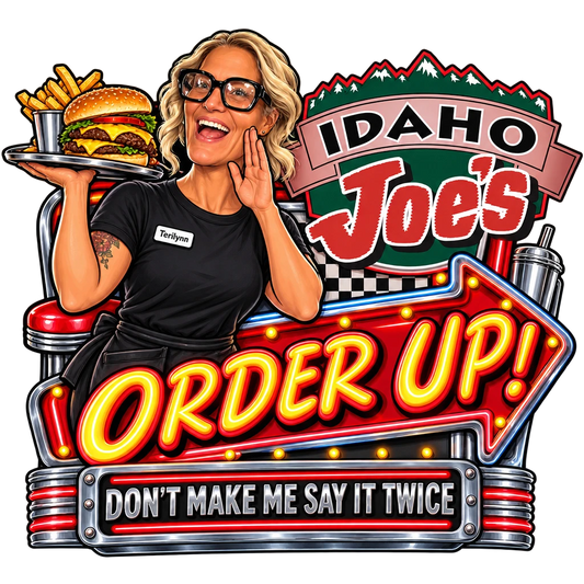 Idaho Joe's sticker: Terilynn holding up a burger tray under a neon sign – “Order Up!”